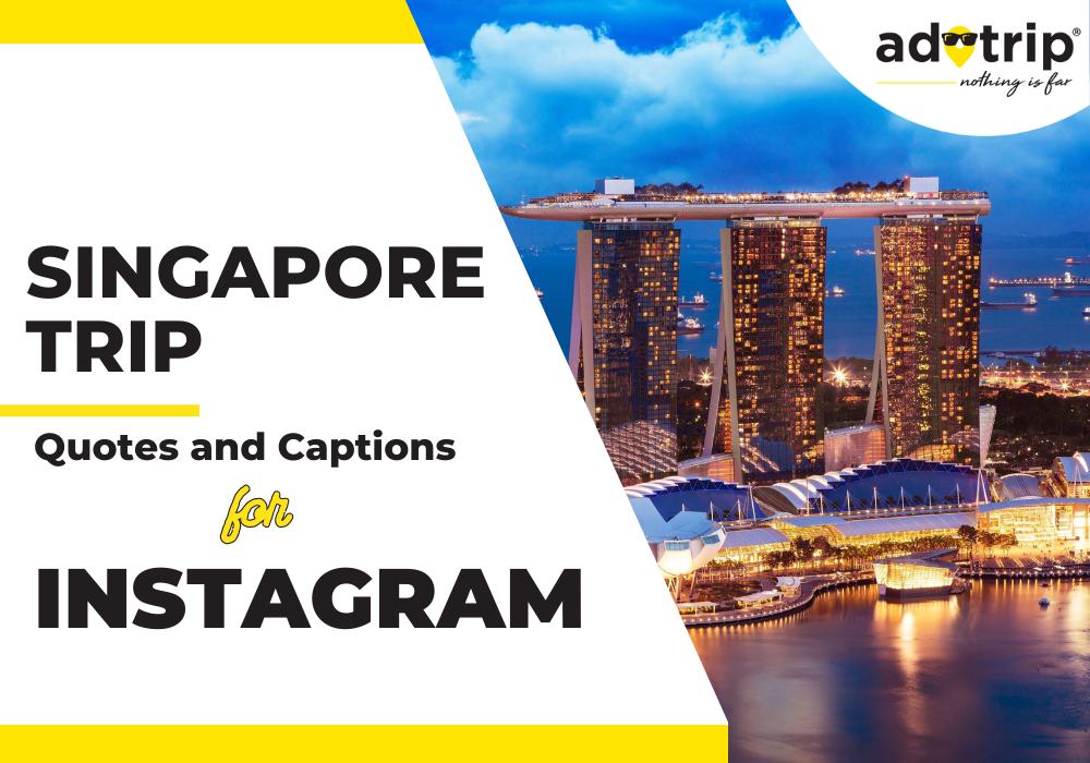 singapore trip quotes and captions for instagram